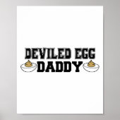 Deviled Egg Daddy - Funny Thanksgiving Deviled Egg ポスター (正面)