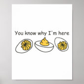 Deviled Egg You Know Why I'm Here Retro Thanksgivi ポスター (正面)