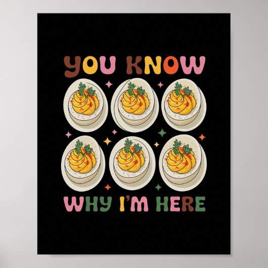 Deviled Eggs You Know Why Im Here Deviled Egg Than ポスター (正面)