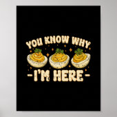 Deviled Eggs You Know Why Im Here Thanksgiving Wom ポスター (正面)