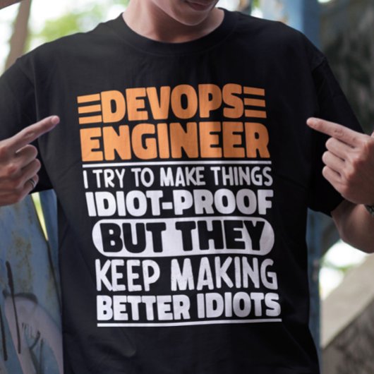 Devops Engineer I Try To Make Thingsおもしろい諺 Tシャツ