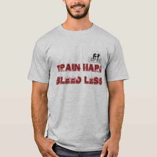 DFTZ shirt: train hard bleed less Tシャツ