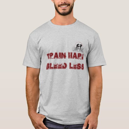 DFTZ shirt: train hard bleed less Tシャツ (正面)