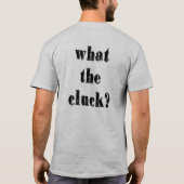 DFWの鶏の貿易業者または何鳴き声 Tシャツ (裏面)