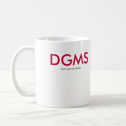 DGMSは=私を始められて得ません コーヒーマグカップ (左)