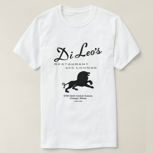 Di Leo's Restaurant，シカゴ， IL Tシャツ (デザイン正面)