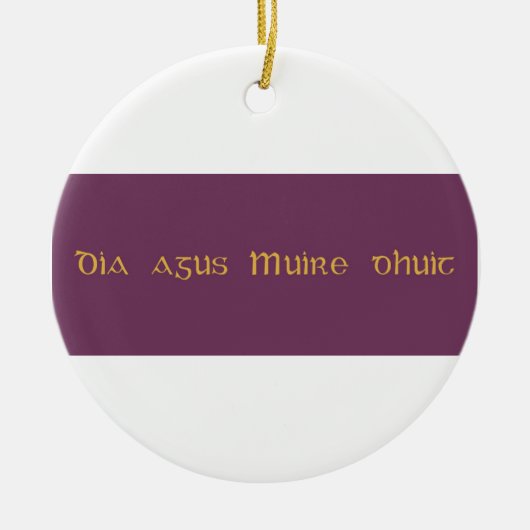 Dia agus Muire dhuit神とマリアはあなたと一緒にいる セラミックオーナメント (正面)