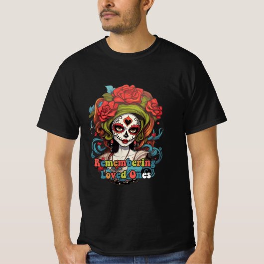 Dia De Los Muertos，愛する人々を思い出す Tシャツ (正面)