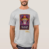 Dia De Los Muertos dated Tシャツ (正面)