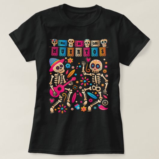 Dia De los Muertos Day of the Dead Mexican Skeleto Tシャツ (デザイン正面)
