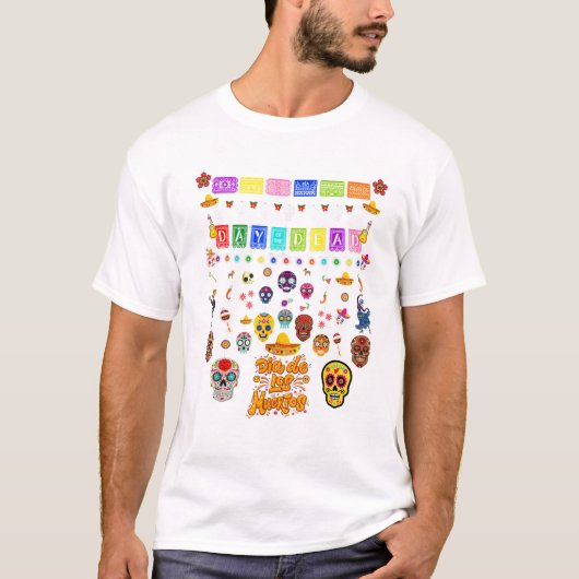 Dia De Los Muertos Funny Day of Tシャツ (正面)