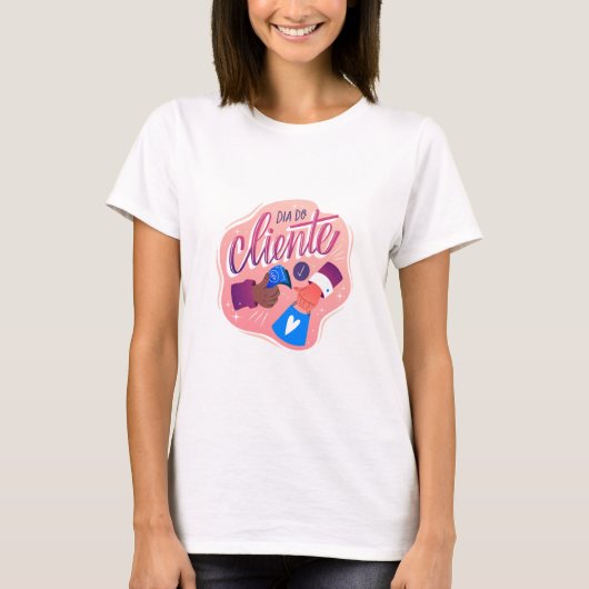 Dia do Cliente Customer Annovation Tシャツデザイン Tシャツ (正面)