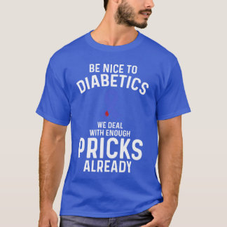 Diabetes Awareness Diabeticype 1 Diabetes friends Tシャツ