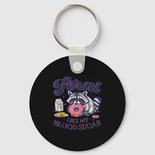 Diabetes Awareness Racoon Feral Like My Blood Suga キーホルダー (正面)