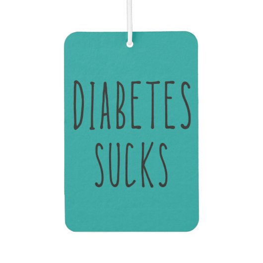 Diabetes sucks car air freshener! カーエアーフレッシュナー (正面)
