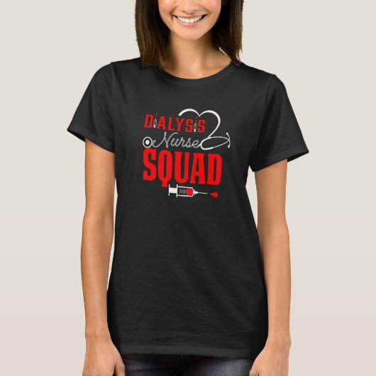 Dialysis Squad Nurse  Kidney Stethoscope awareness Tシャツ (正面)
