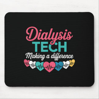 Dialysis Tech Making A Difference Technician Heart マウスパッド