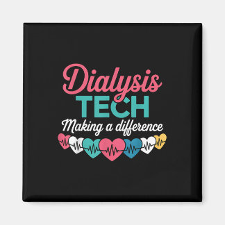 Dialysis Tech Making A Difference Technician Heart マグネット