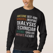 Dialysis Technician  Appreciation スウェットシャツ (正面)
