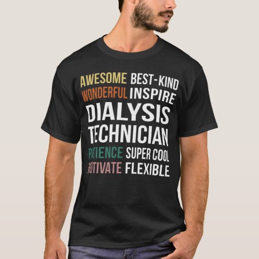 Dialysis Technician  Appreciation Tシャツ (正面)