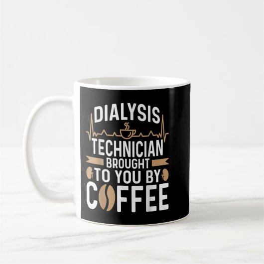 Dialysis Technician Brought to You by Coffee Nephr コーヒーマグカップ (左)