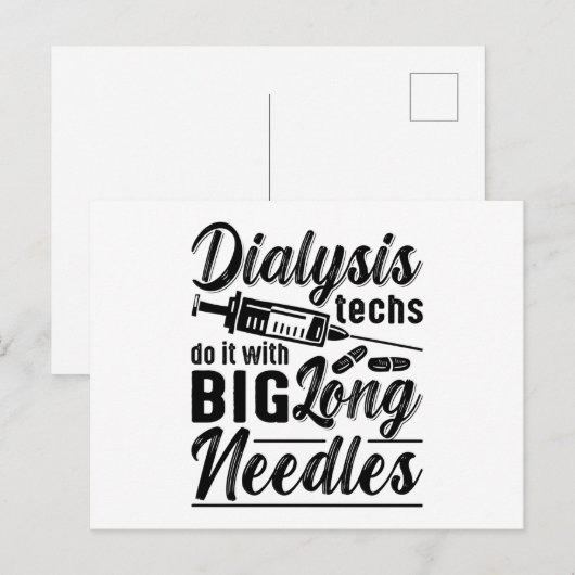 Dialysis Techs Do It With Big Long Needles Tech ポストカード (正面/裏面)