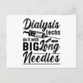 Dialysis Techs Do It With Big Long Needles Tech ポストカード (正面)