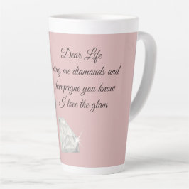 Diamonds & Champagne Quote – Dear Life Edition カフェラテマグ
