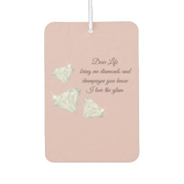 Diamonds & Champagne Quote – Dear Life Edition カーエアーフレッシュナー