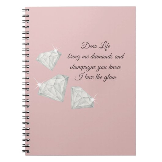 Diamonds & Champagne Quote – Dear Life Edition ノートブック (正面)