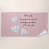 Diamonds & Champagne Quote – Dear Life Edition ビーチタオル (正面)
