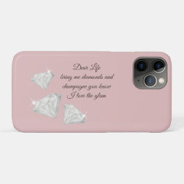 Diamonds & Champagne Quote – Dear Life Edition iPhone 11 Proケース