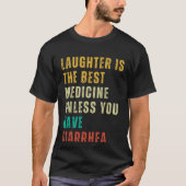 Diarrhea  Post Surgery Gag  Get Well Soon Tシャツ (正面)