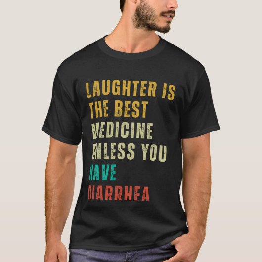 Diarrhea  Post Surgery Gag  Get Well Soon Tシャツ (正面)