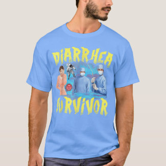 Diarrhea Survivor Meme Weird Stupid Offensive Humo Tシャツ