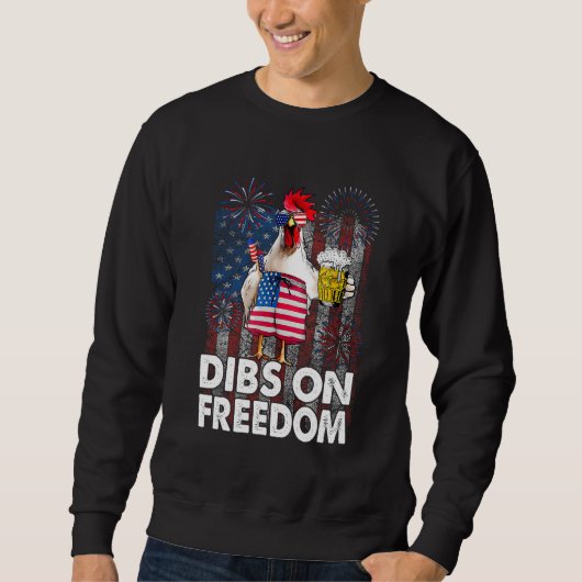Dibs on Freedom Chicken 4th of July US Flag Firecr スウェットシャツ (正面)