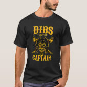 Dibs on the Captain Boat Captain  2 Tシャツ (正面)