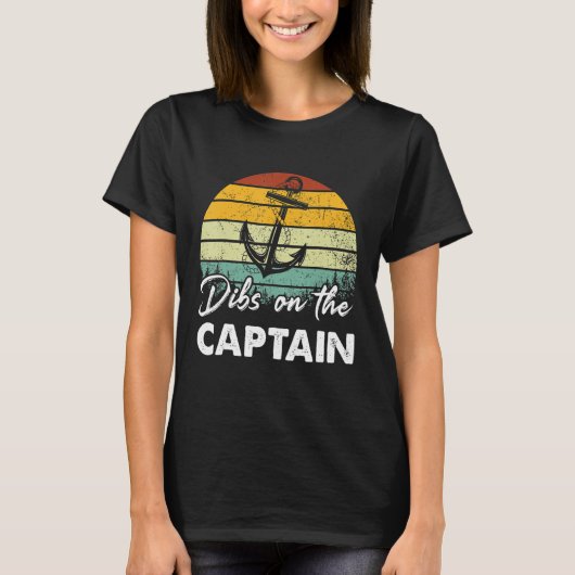 Dibs On The Captain  Captain Wife Summer Boat Vaca Tシャツ (正面)