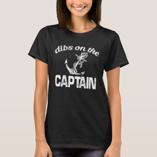 dibs on the Captain sailing nautical Ship Cruise O Tシャツ (正面)