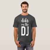 Dibs On the DJ DJsおもしろい Wife Tシャツ (正面フル)
