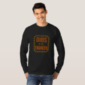 Dibs On The Engineer Tシャツ (正面フル)