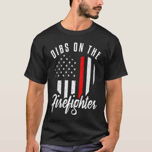Dibs On The Firefighter  Wife Girlfriend Thin Red  Tシャツ (正面)
