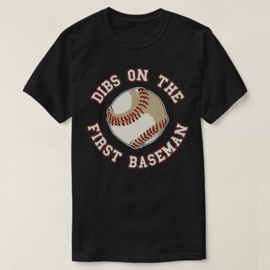 Dibs On The First Baseman Funny Baseball Wife Husb Tシャツ (デザイン正面)