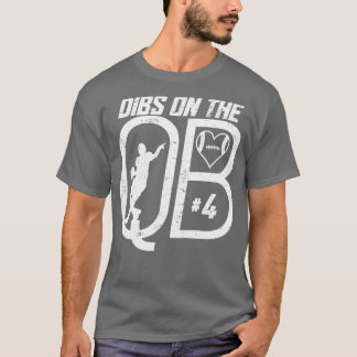 DIBS ON THE QUARTERBACK 4 LOVE FOOTBALL NUMBER 4 Q Tシャツ