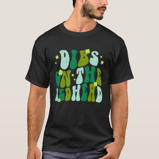 Dibs On The Redhead Drinking St Patricks Day Retro Tシャツ (正面)