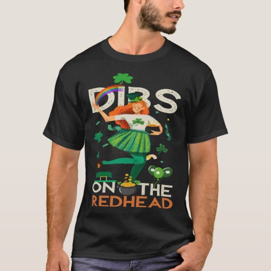 Dibs On The Redhead For St Patricks Day Party Iris Tシャツ (正面)