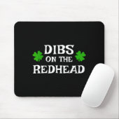 Dibs On The Redhead Funny St Patrick's Day Irish G マウスパッド (マウス)