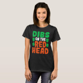 Dibs On The Redhead Irish Shamrock St Patrick's Da Tシャツ (正面フル)