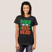 Dibs On The Redhead Irish Shamrock St Patrick's Da Tシャツ (正面フル)