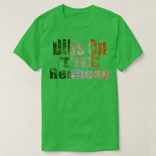 Dibs On The Redhead Shirt Funny St Patricks Day Dr Tシャツ (デザイン正面)